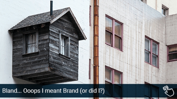 Is your marketing budget going toward a BLAND?